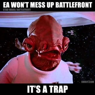 Admiral Ackbar – Battlefront It’s a Trap Meme